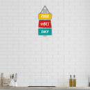Food Vibes Only Wall Hanging
