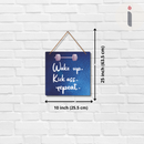 "Wake up. kick ass. Repeat"  Wall Hanging - ICraft asia