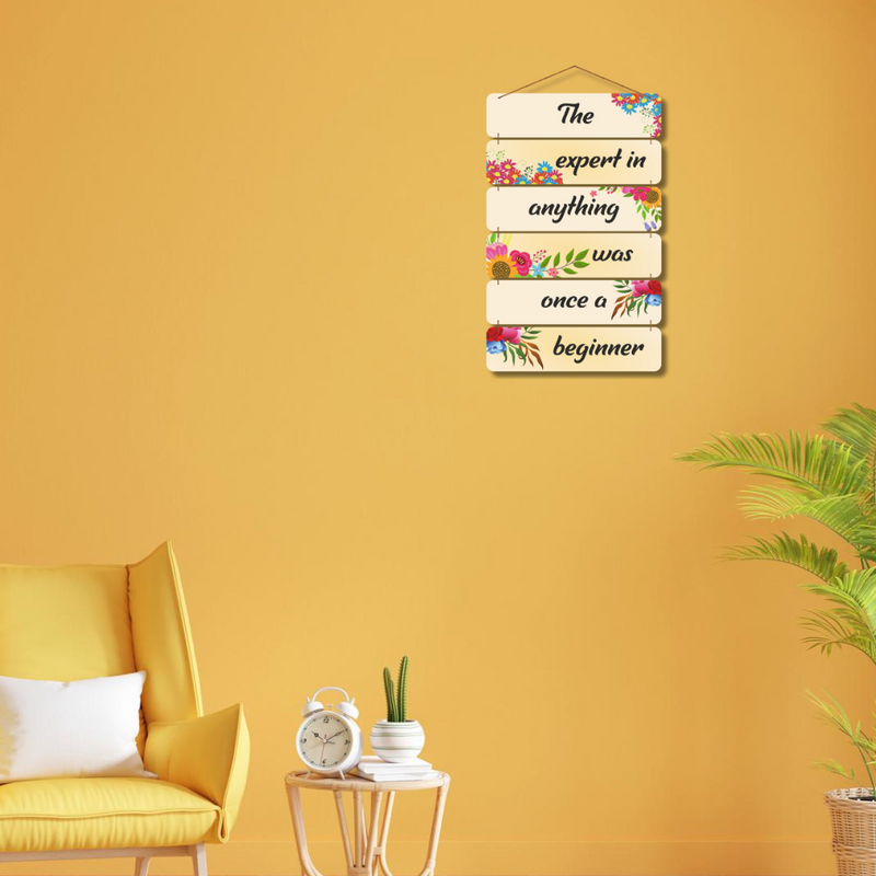 The Expert Was Once a Beginner Wall Hanging
