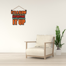 It's A Slow Process Wall Hanging