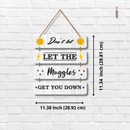 Don’t Let the Muggles Get You Down