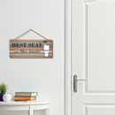 Best Seat in the House  Wall Hanging