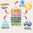 "Sisters Are Not Best Friends" wall hanging - ICraft asia