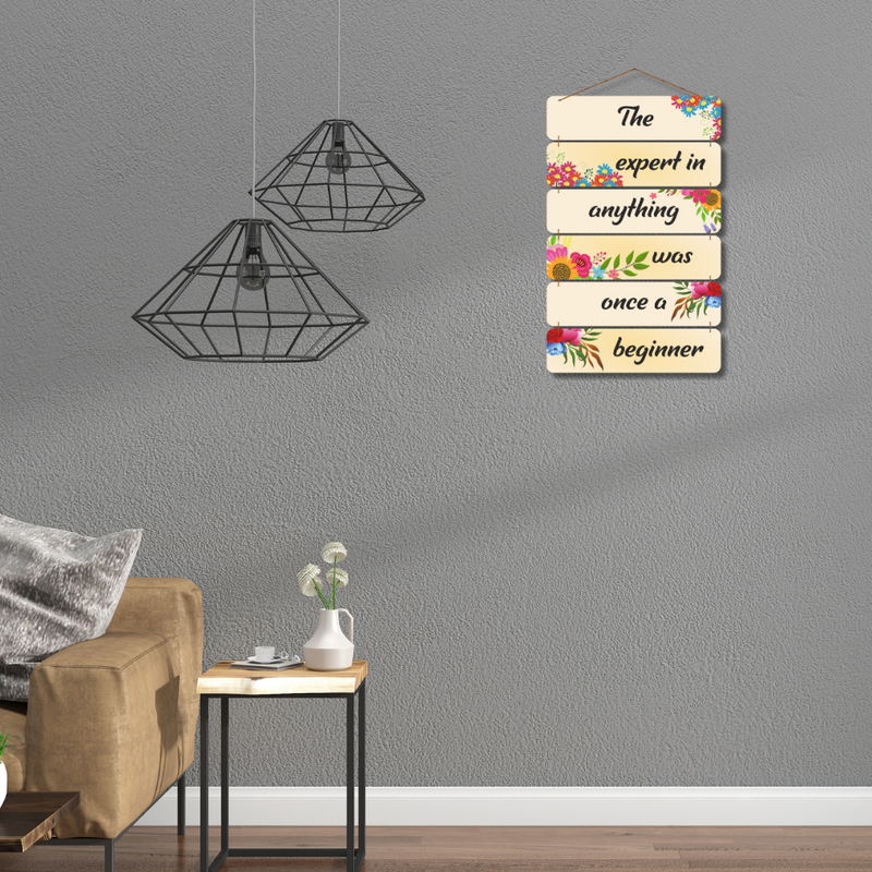 The Expert Was Once a Beginner Wall Hanging