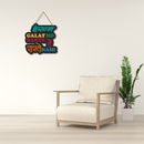 "Insaan Galat Ho Sakte Hain, Raste Nahi" Wall Hanging