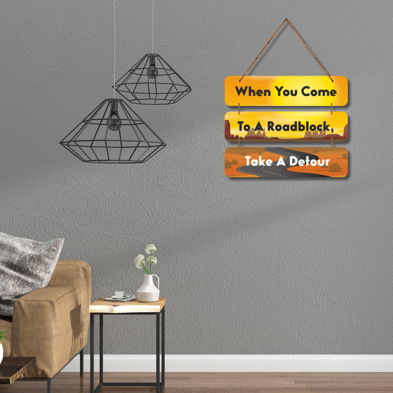 Motivational Roadblock Quote Wall Hanging