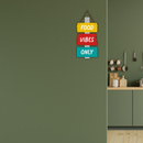 Food Vibes Only Wall Hanging
