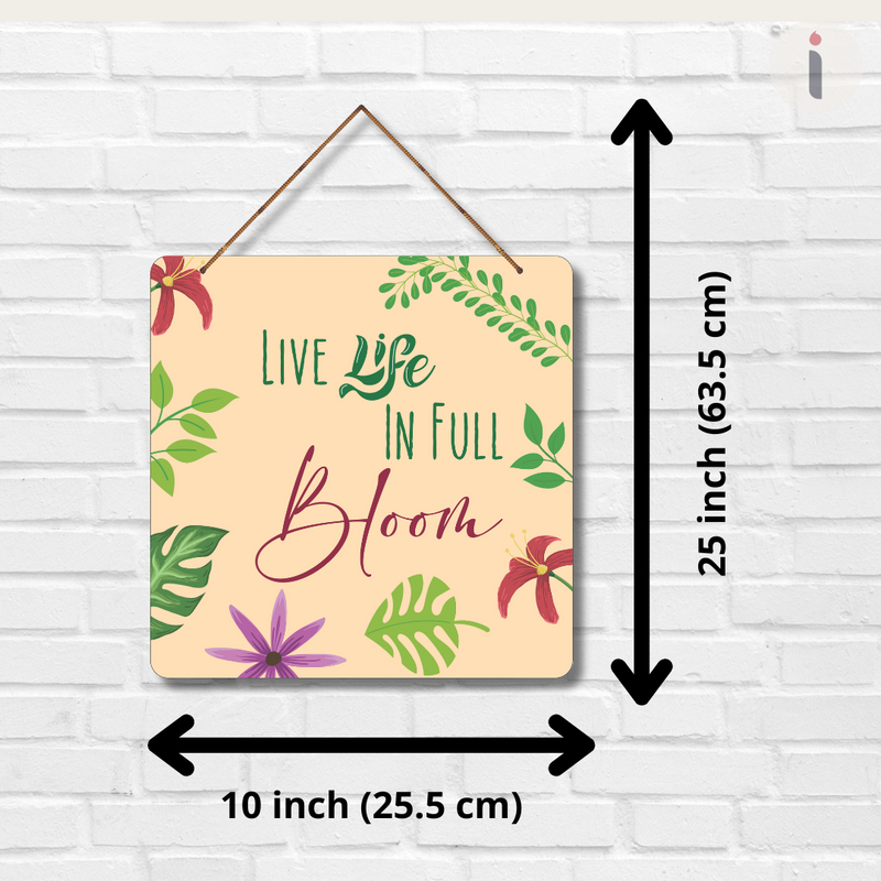 "Live Life in Full Bloom" Wall Hanging