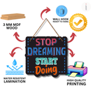 Stop Dreaming Start Doing Wooden Wall Hanging