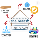 The Best Is Yet to Come Wall Hanging