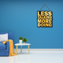 Less Talking More Doing Wooden Wall Hanging