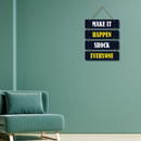 Make It Happen Wall Hanging