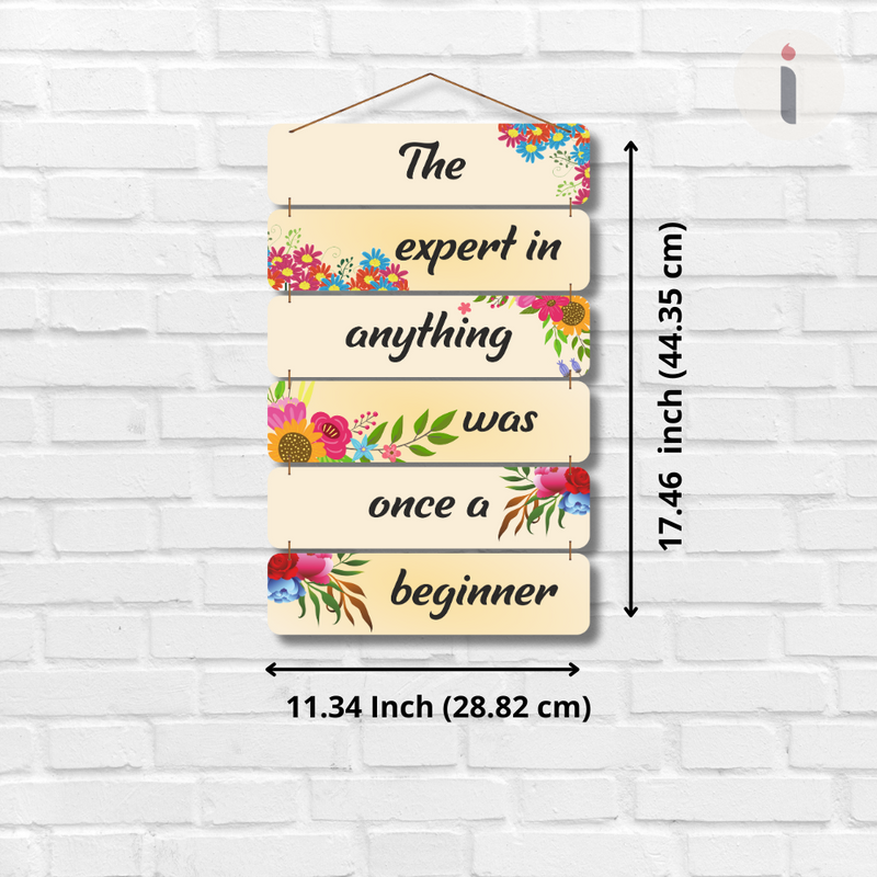 The Expert Was Once a Beginner Wall Hanging