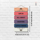 Life is all about Wooden Wall Hanging