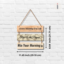 Inspirational Morning Quote Wall Hanging