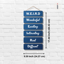 W.E.I.R.D – Embrace Your Uniqueness Wall Hanging