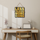 Less Talking More Doing Wooden Wall Hanging