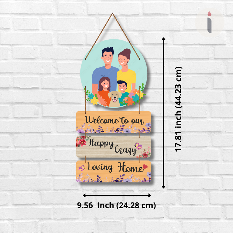 "Welcome to Our Happy Crazy" wall hanging