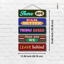 There Are Far Better Things Ahead Than Any We Leave Behind Wooden Wall Hanging