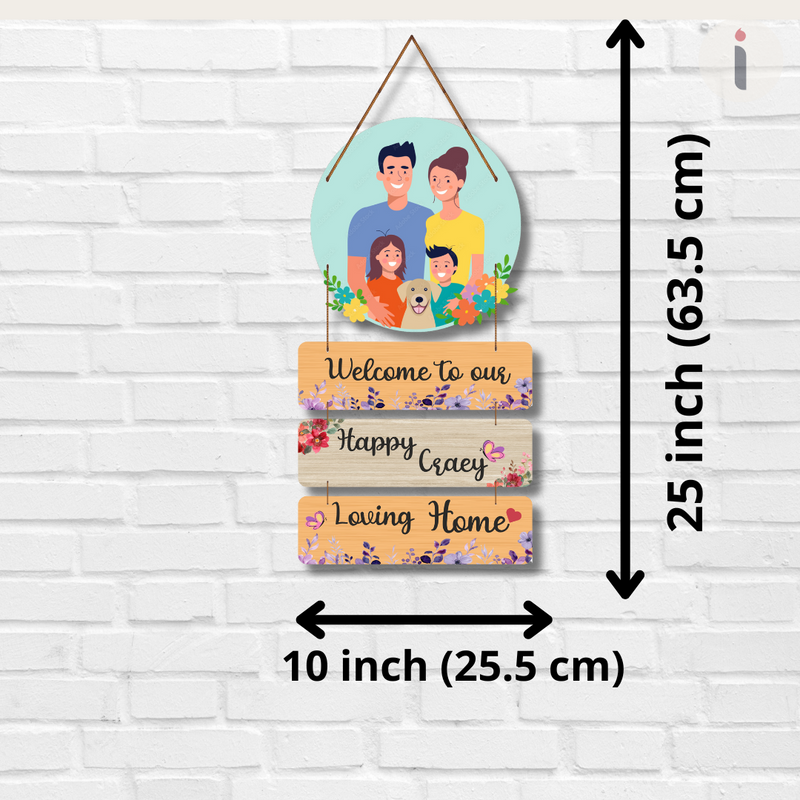 "Welcome to Our Happy Crazy" wall hanging