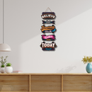 Believe That Tomorrow Will Be Better Than Today Wooden Wall Hanging