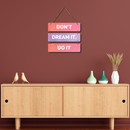 DON’T DREAM IT, DO IT Wall Hanging