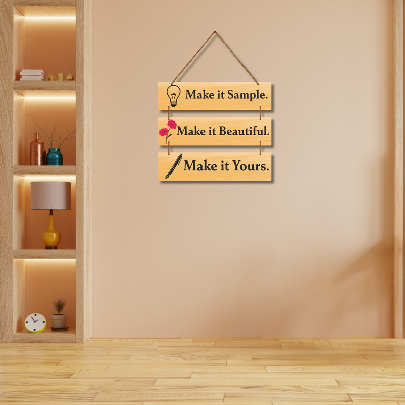 Creative Inspirational Wooden Wall Hanging – “Make it Sample. Make it Beautiful. Make it Yours.”