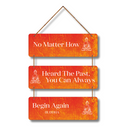 "No matter how hard the past you can always begin again budha" wall hanging - ICraft asia