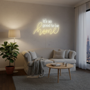 Its So Good To Be Home Neon Sign