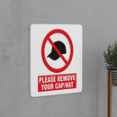 Remove Your Cap Sign