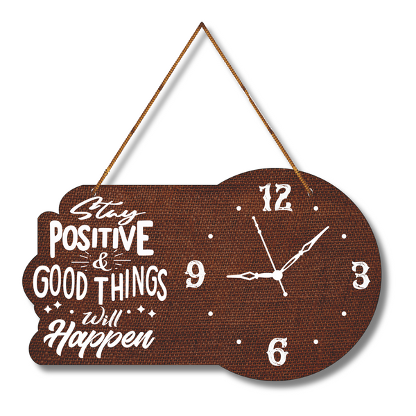 "Stay postive good things will happen"  Wall Hanging