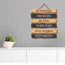 "Be Positive, Dream Big, Be Kind, Work Hard, Stay Humble, Keep Smiling" Wall Hanging - ICraft asia