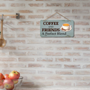 Coffee and Friends wooden wall hanging