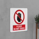 Do Not Touch Sign