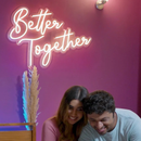 Better Together Neon Light Sign