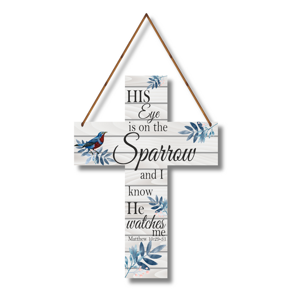 "His Eye is on the Sparrow "  Cross Wall Hanging