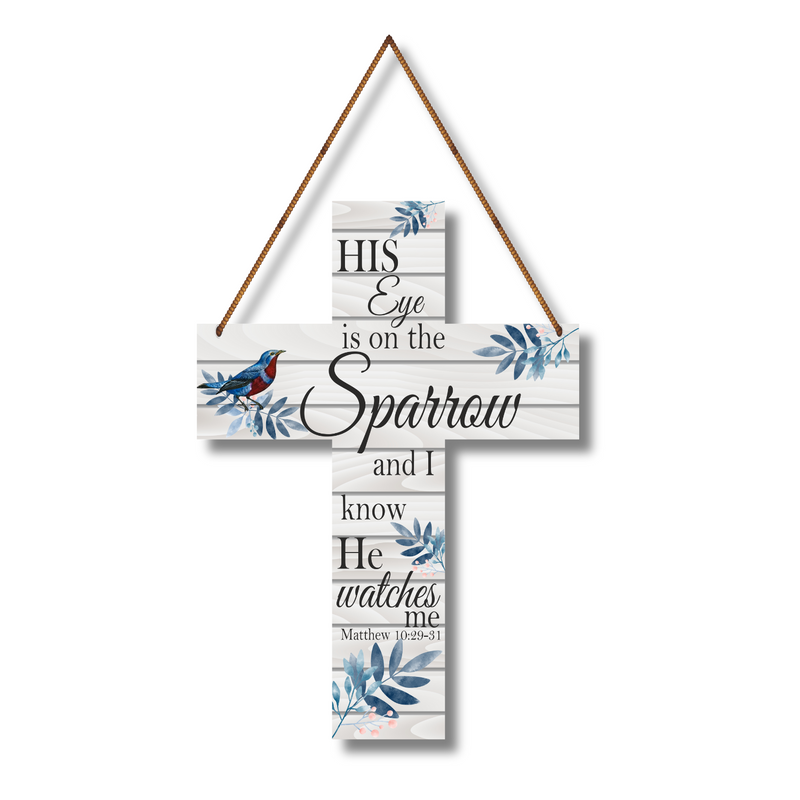"His Eye is on the Sparrow "  Cross Wall Hanging