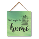 "There's no place like Home"  Wall Hanging - ICraft asia