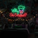 Why So Serious Neon Sign