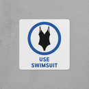 Use Swimsuit Sign