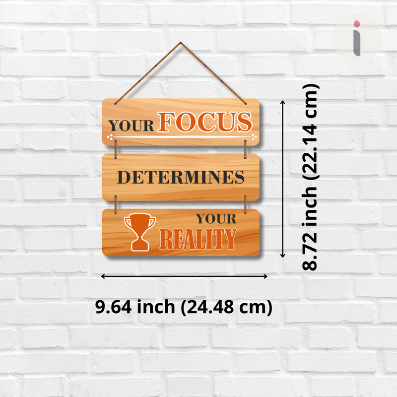 Your Focus Determines Your Reality Wall Hanging