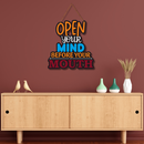 Open Your Mind Before Your Mouth Wall Hanging