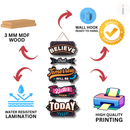 Believe That Tomorrow Will Be Better Than Today Wooden Wall Hanging