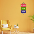 Stress Free Zone Motivational Wall Hanging