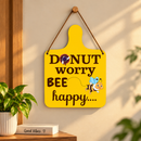 Donut Worry Bee Happy Wall Hanging