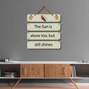 "The Sun is Alone Too But Still Shines" Wall Hanging - ICraft asia