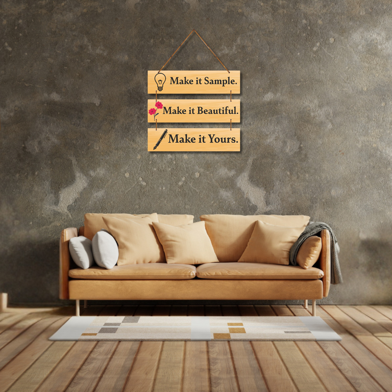 Creative Inspirational Wooden Wall Hanging – “Make it Sample. Make it Beautiful. Make it Yours.”