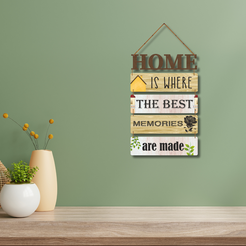 "Home Is Where the Best Memories Are Made" Wall Hanging