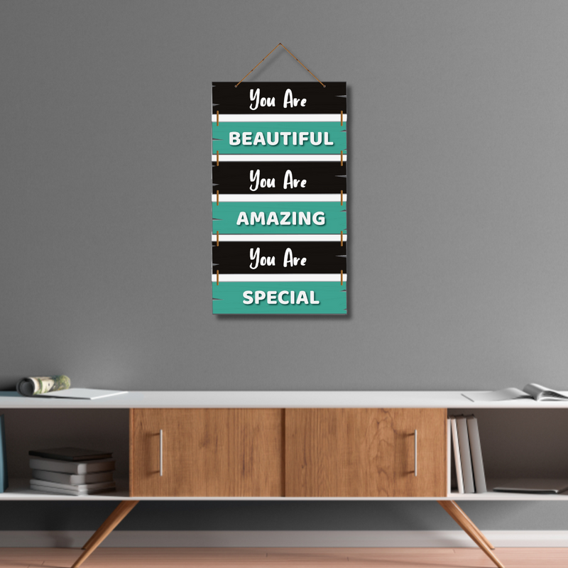 "You Are Beautiful, You Are Amazing, You Are Special" Wall Hanging