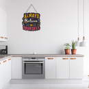 “Always Believe in Yourself” Wall Hanging - ICraft asia